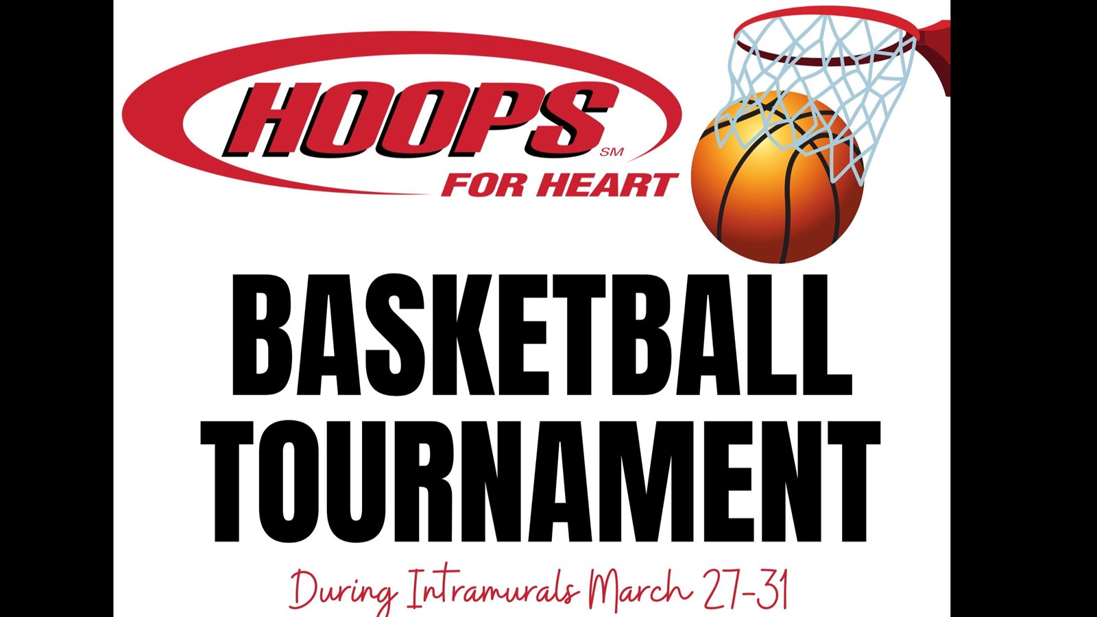 Hoops for Heart basketball tournament-March 27-31
